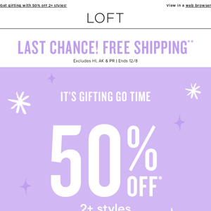 Last chance for FREE shipping!