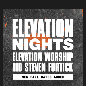 Elevation Nights Tickets Available Now!