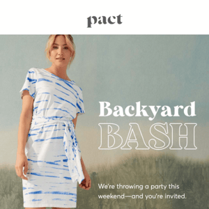 Pact’s Backyard Bash!