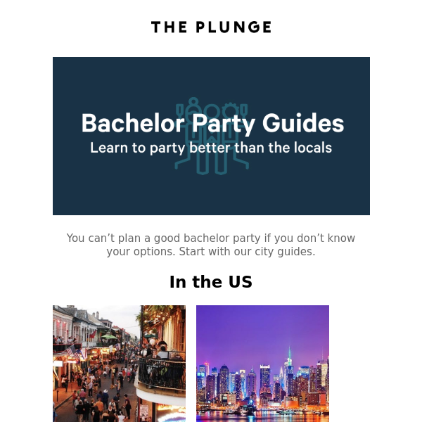 Last call. Our bachelor party city guides