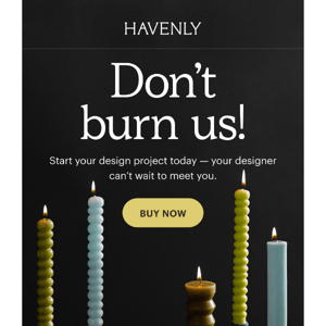 Havenly, just imagine your *after*