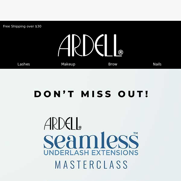 Hurry! Ardell Seamless Masterclass - Starting Soon!