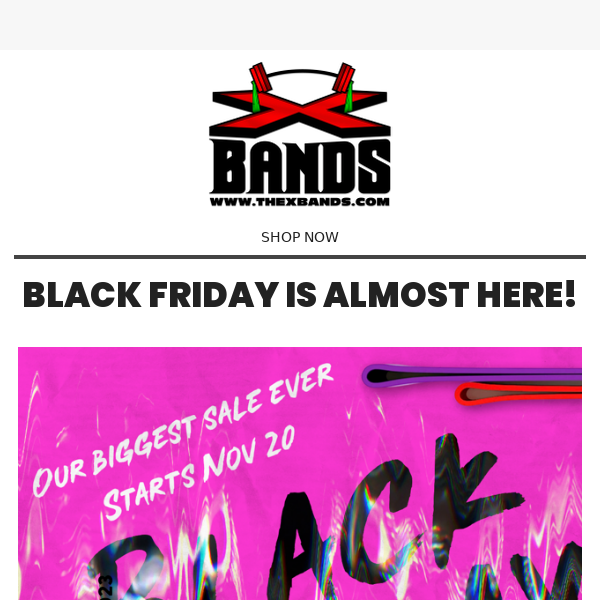 ✨Get Ready for Black Friday Deals with The X Bands✨