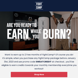 You can earn up to 2 free months of FightCamp