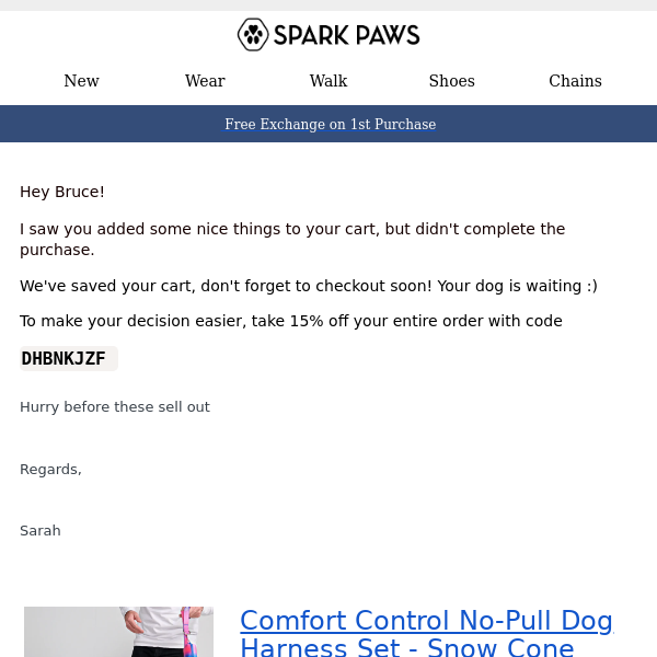 Spark Paws, we saved your items. Get 15% off now.