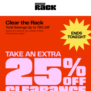 LAST CHANCE to get EXTRA 25% off clearance: online & in stores