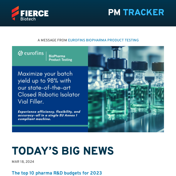 | 03.18.24 | Merck tops list of highest R&D spenders; Orchard snags FDA nod for 1st MLD gene therapy