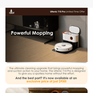 Get Powerful Mopping and Suction for Just $950 with the T10 Pro!