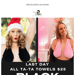 $25 Ta-Ta Towel SALE Ends Tonight