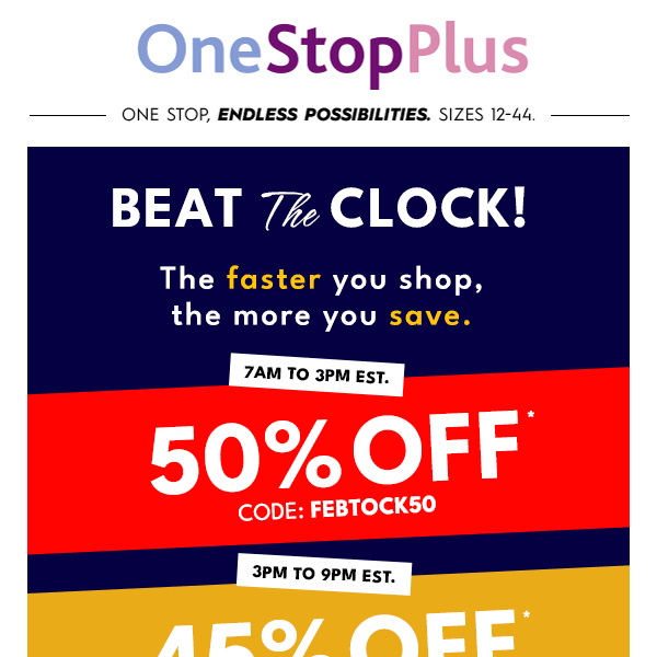 Time is precious! 45% off your order until 8 p.m. 🕗