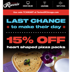 Last call! Get 15% off a gift from the heart. 💘🍕