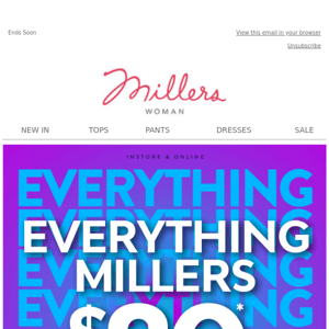 Easter Savings! EVERYTHING Millers NOW $20