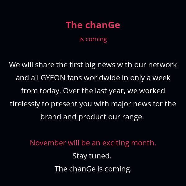 GYEON Newsletter - the chanGe is coming