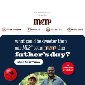 Catch MLB™ on M&M’S for Father’s Day