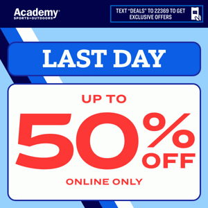 Hurry! Last Day for 50% Off Deals Online