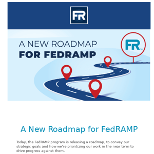 Focus on FedRAMP Blog: A New Roadmap for FedRAMP