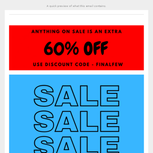 SAVE an EXTRA 60% OFF anything on SALE