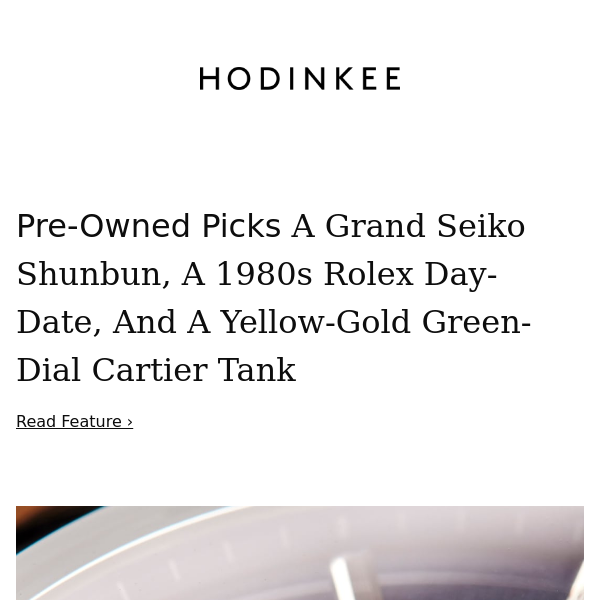 Pre-Owned Picks: A Grand Seiko Shunbun, A 1980s Rolex Day-Date, And A Yellow-Gold Green-Dial Cartier Tank