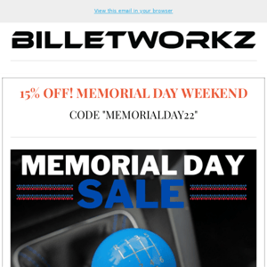 15% OFF Memorial Day Weekend!