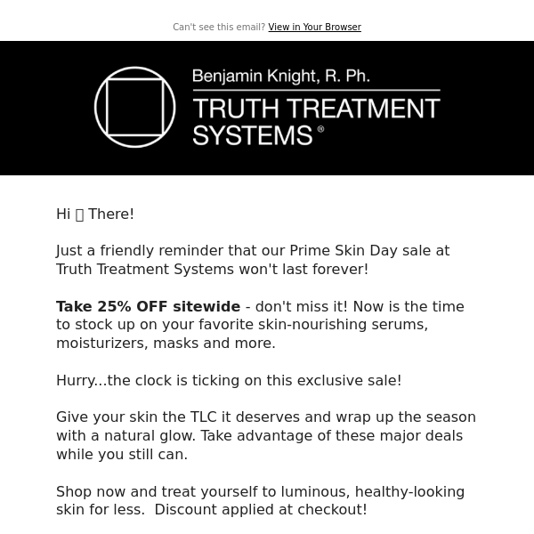 Amazing Skin Deals - 25% OFF at Truth Treatment Systems
