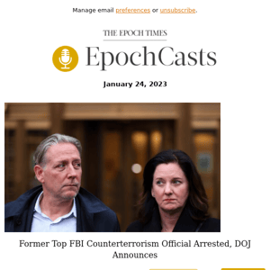 AUDIO: 	Former Top FBI Counterterrorism Official Arrested, DOJ Announces