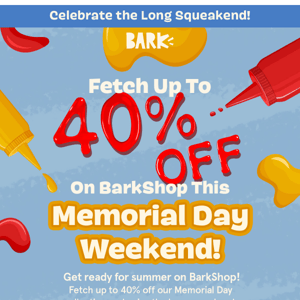 🎉 The BarkShop Memorial Day Sale is Here!
