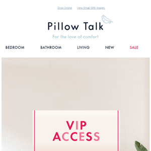 Pillow Talk Australia, here's your VIP early access ✉️