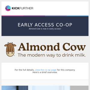 Early Access Co-Op: Almond Cow is offering 10.51% profit in 5.5 months.