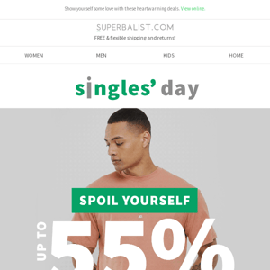 🙌 TREAT yourself for SINGLES’ DAY | Up to 55% OFF 🎉