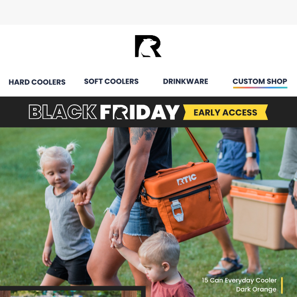 Everyday Coolers are now 20% OFF! Shop Black Friday Early Access Today. - RTIC  Coolers