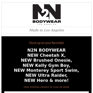 NEW Cheetah X, NEW Brushed Onesie, NEW Kelly Gym Boy, NEW Ultra Raider, NEW Monterey Sport, NEW Hero & more!