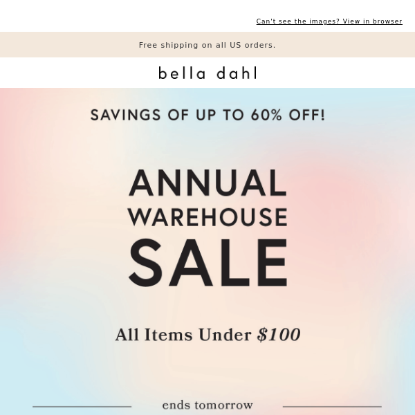 WAREHOUSE SALE ENDS TOMORROW