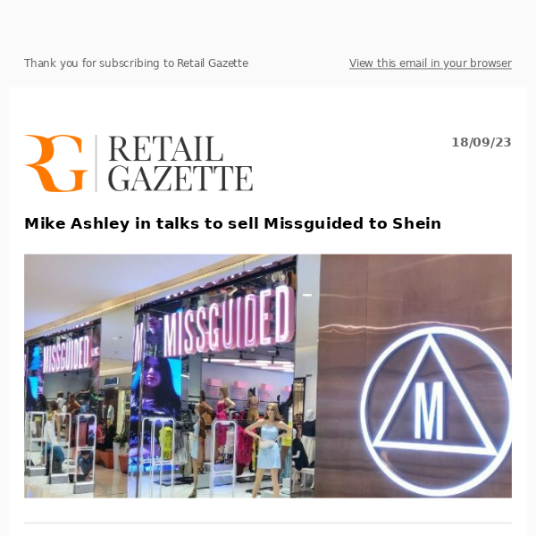 Mike Ashley in talks to sell Missguided to Shein | More on Wilko, Waterstones, The Body Shop, Sainsbury's and Frasers Group