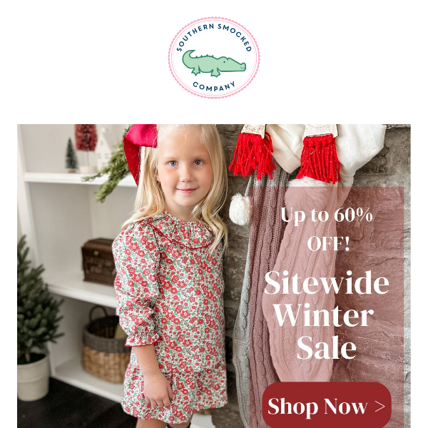 'Tis the Season For Savings! Shop Our Sitewide Sale! Up to 60% OFF + An EXTRA 60% Sale Basket!