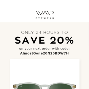 Save 20% for only 24 hours