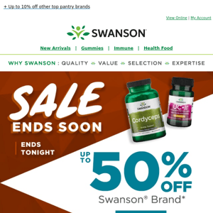 Swanson Health, final hours to save up to 50% on Swanson® brand!