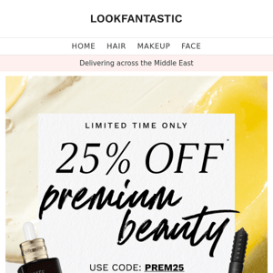Premium Beauty: 25% Off 🤑