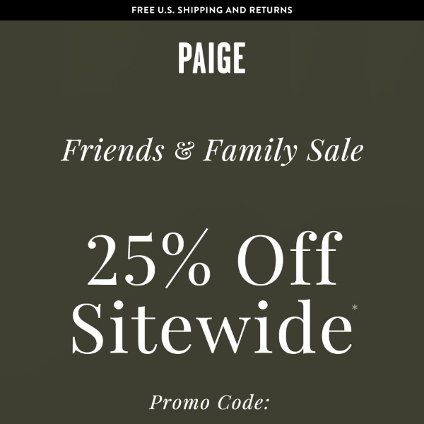 25% Off Everything // Friends & Family Sale