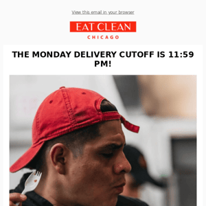 When hunger comes knocking, we're here to answer! The cutoff for Monday delivery is midnight.