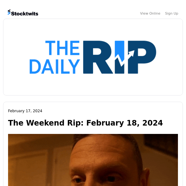 The Weekend Rip: February 18, 2024