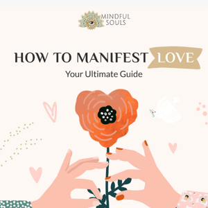 💘 Manifest Love [Ultimate Guide}