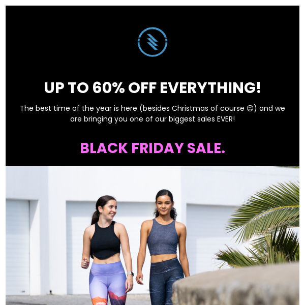 Black Friday Deal - up to 60% off EVERYTHING