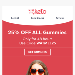 25% OFF ALL Gummies