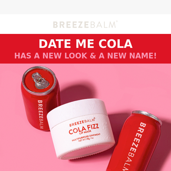 DATE ME Cola ❤️ has a new look!