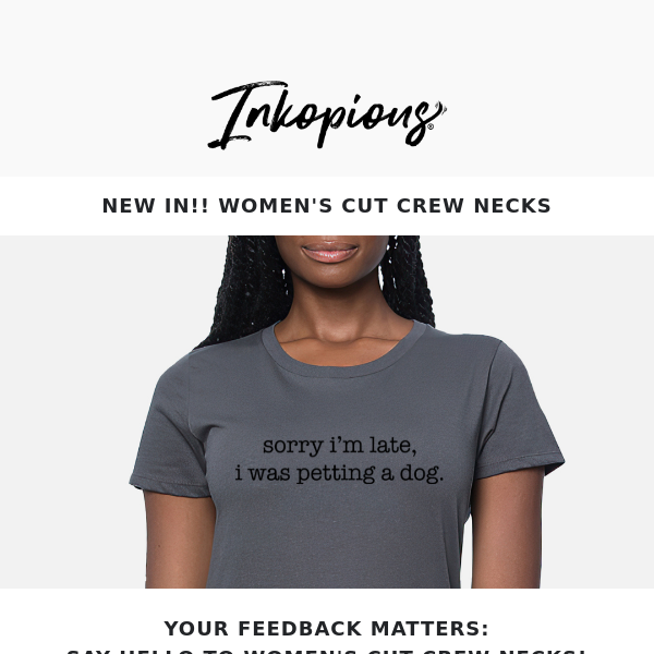 🔥 Introducing Women's Cut Crew Necks!