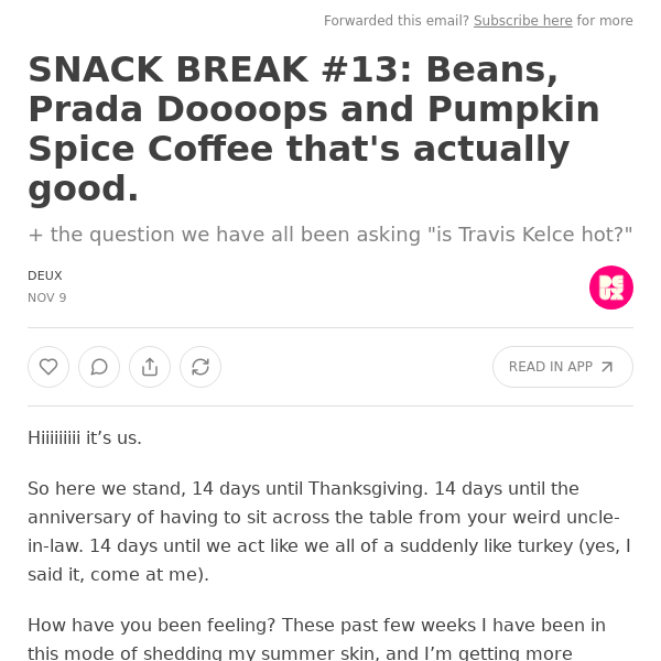 SNACK BREAK #13: Beans, Prada Doooops and Pumpkin Spice Coffee that's actually good.