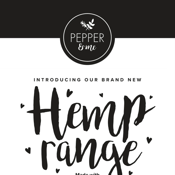 Introducing our brand new Hemp Range!
