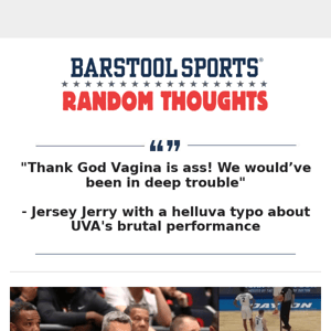 Random Thoughts: Virginia Is The Worst Team We've Ever Seen Selected For The NCAA Tournament, The Committee Should Be Banned For Eternity For Their Stupidity