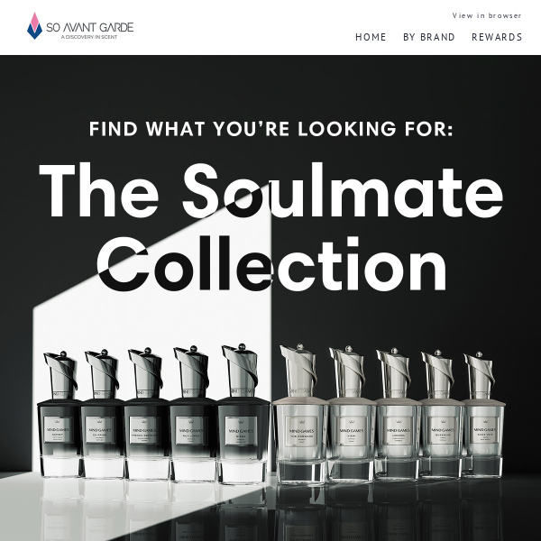 Discover your best self - Introducing The Soulmate Collection...