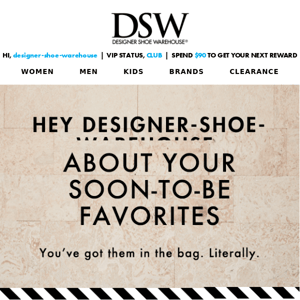 Designer Shoe Warehouse, You got good stuff in your bag!